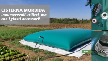 Una cisterna morbida, tanti utilizzi… ma con i giusti accessori!