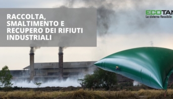 Raccolta, smaltimento e recupero dei rifiuti industriali