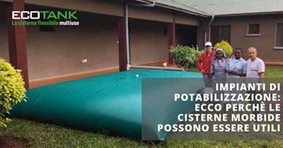  Impianti di potabilizzazione: perché le cisterne morbide possono essere utili