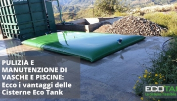  Pulizia e Manutenzione di vasche e piscine: i vantaggi delle cisterne flessibil